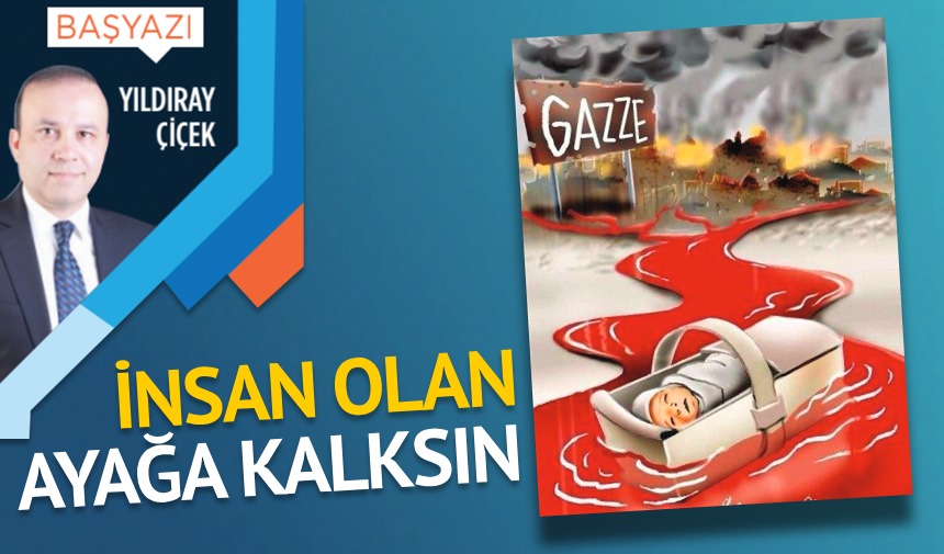 İnsan olan ayağa kalksın