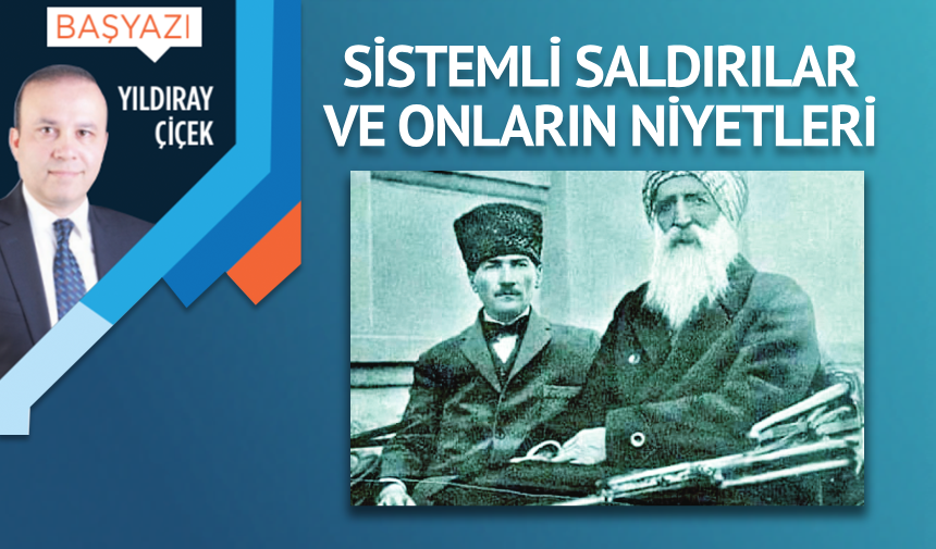 Sistemli saldırılar ve onların niyetleri