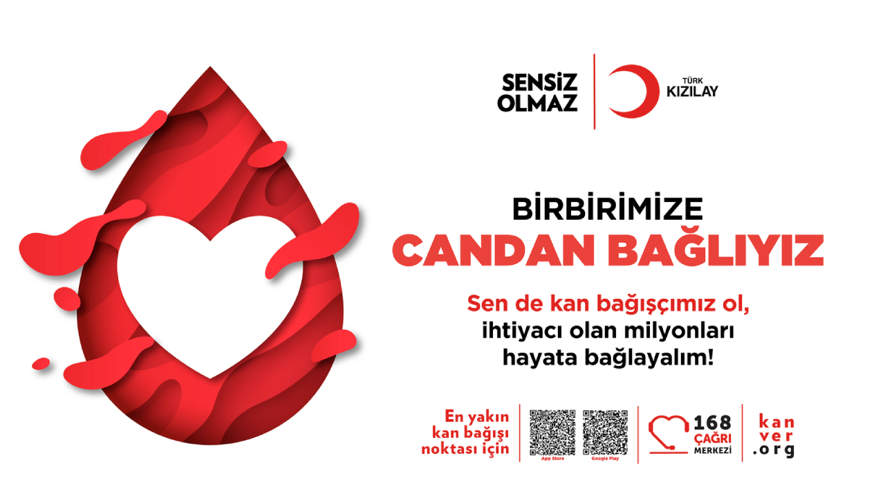 Kızılay “Birbirimize Candan Bağlıyız” Kan Bağış Kampanyası başlattı