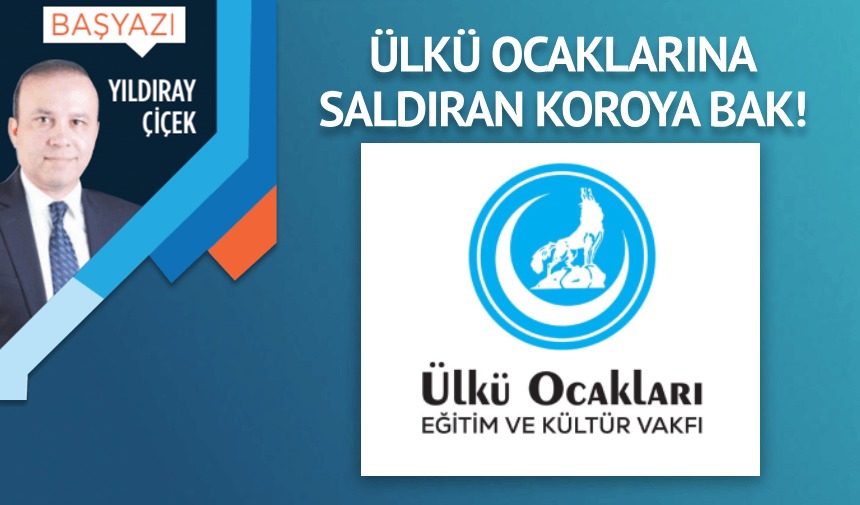 Ülkü Ocaklarına saldıran koroya bak!