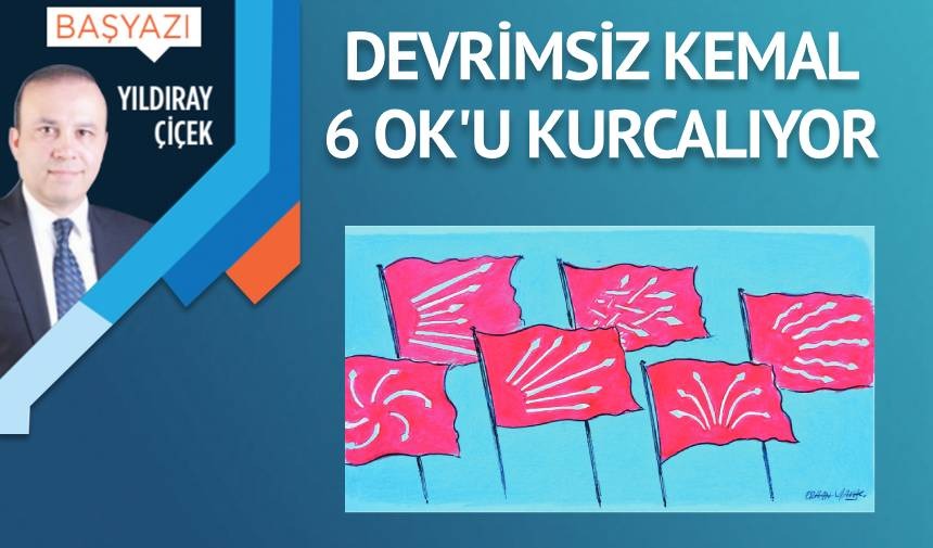 Devrimsiz Kemal 6 Ok’u kurcalıyor