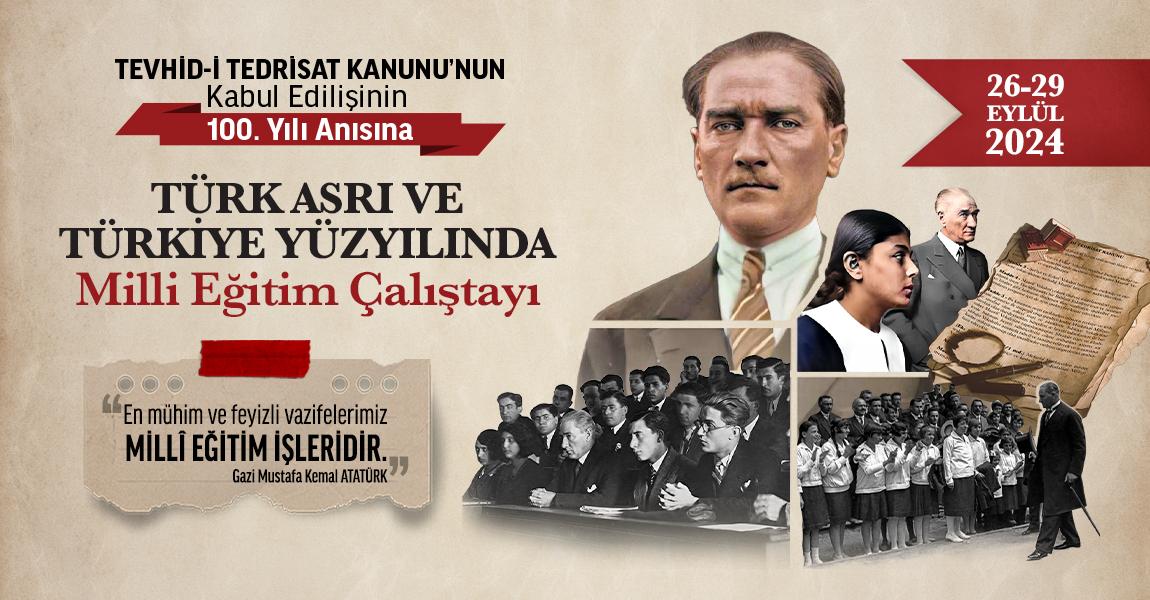 Tevhid-İ Tedrisat Kanunu’nun kabul edilişinin 100. yılı anısına çalıştay düzenlendi