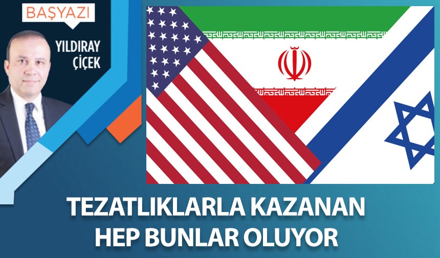 Tezatlıklarla kazanan hep bunlar oluyor