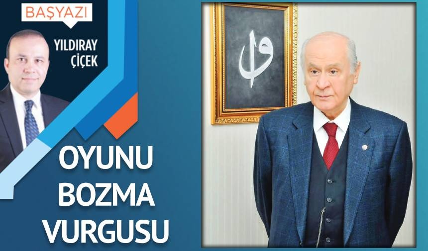 Oyunu bozma vurgusu