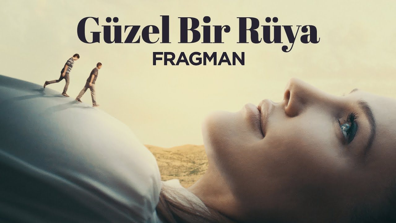 Güzel Bir Rüya - Fragman